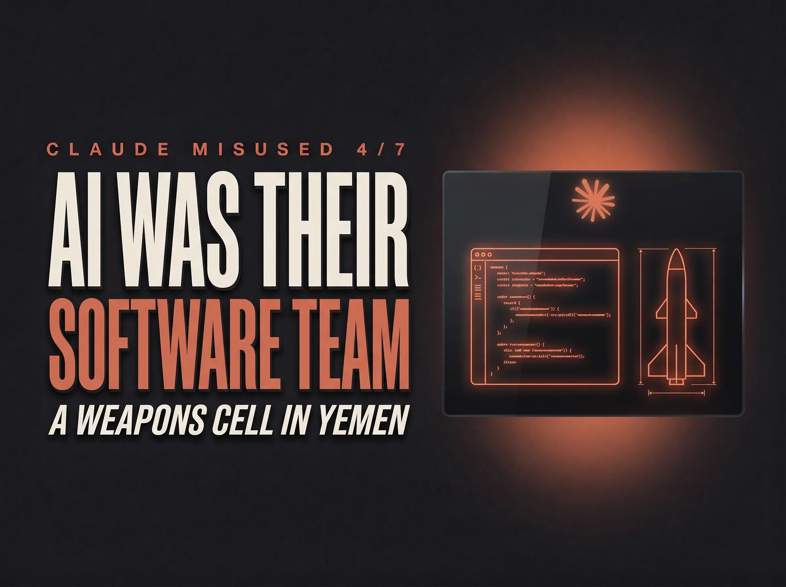 Cover for Claude misused (4/7) : A weapons cell in Yemen used it as a software team